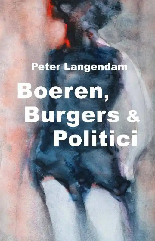 Boeren, Burgers & Politici / Druk 1 Beste Prijs