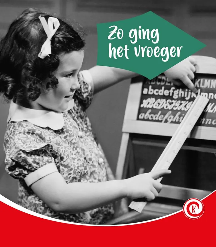 Hoe ging dat vroeger? / Druk 1 Betaalbaar