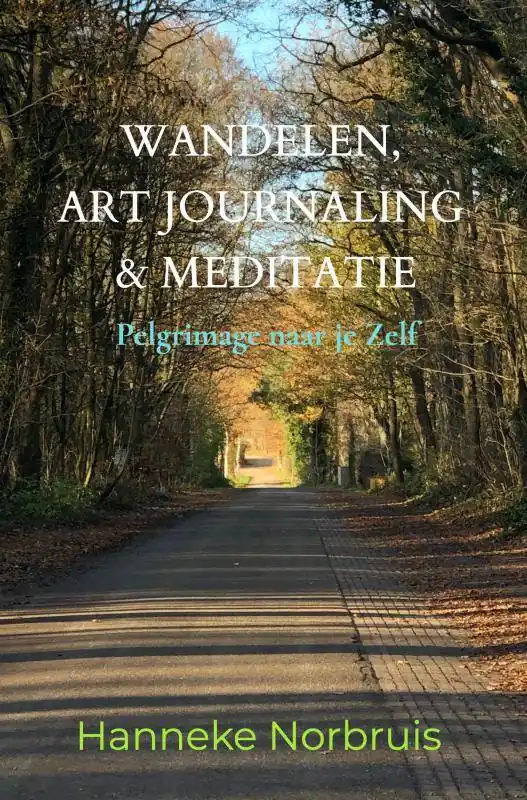 Hoge Kwaliteit Wandelen, Art Journaling & Meditatie / Druk 4
