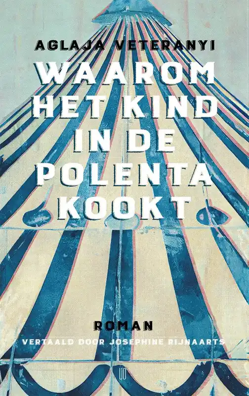 Nieuw Waarom het kind in de polenta kookt / Druk 2