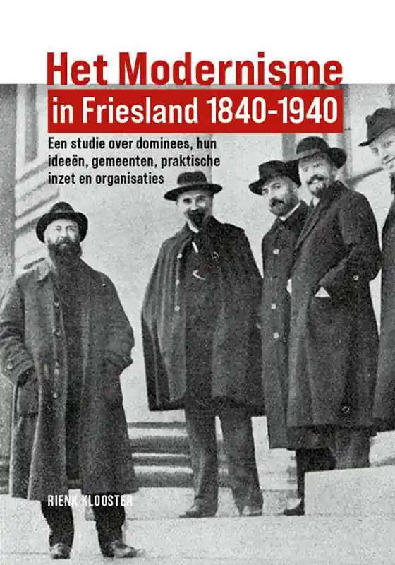 Korting Het Modernisme in Friesland 1840-1940 / Druk 1