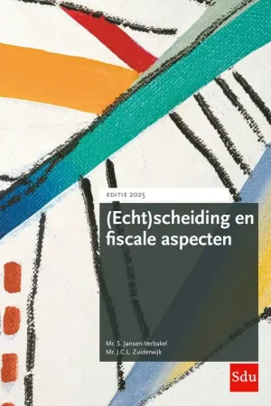 (Echt)scheiding en fiscale aspecten. Editie 2025 / Druk 1 Fabrieksprijs