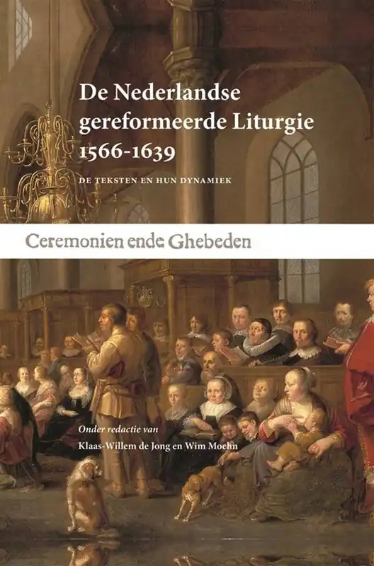 Aanbieding De Nederlandse gereformeerde Liturgie 1566-1639 / Druk 1