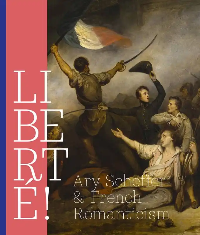 Shop Nu LIBERTÉ! Ary Scheffer and French Romantiscism / 1st Edition
