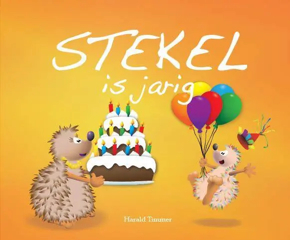 Stekel is jarig / Druk 3 Tijdelijk Beschikbaar