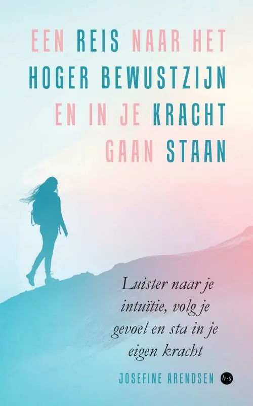 Actieprijs Een reis naar het hoger bewustzijn en in je kracht gaan staan / Druk 1