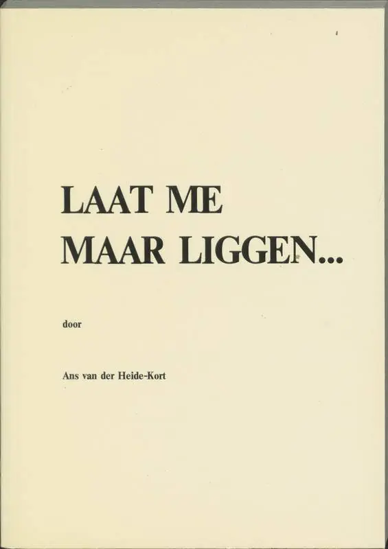 Laat me maar liggen... / Druk 1 Op = Op