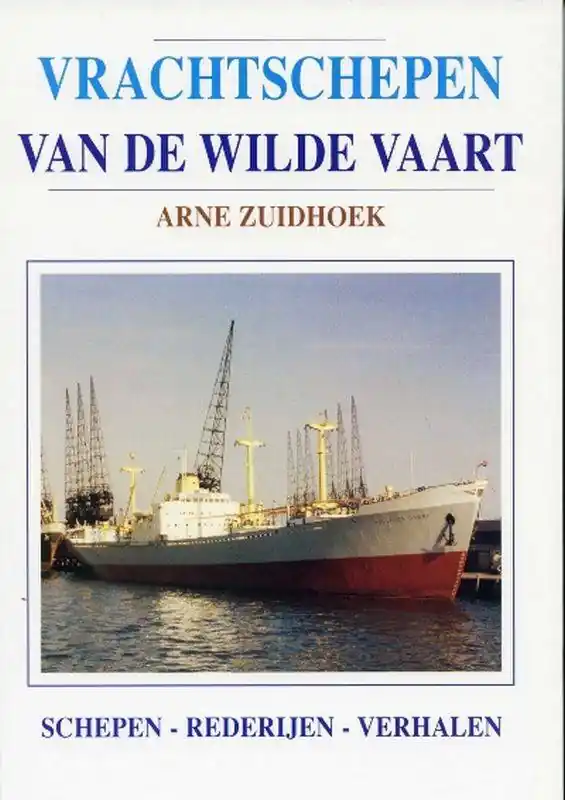 Koop Vandaag Vrachtschepen van de Wilde Vaart / Druk 1