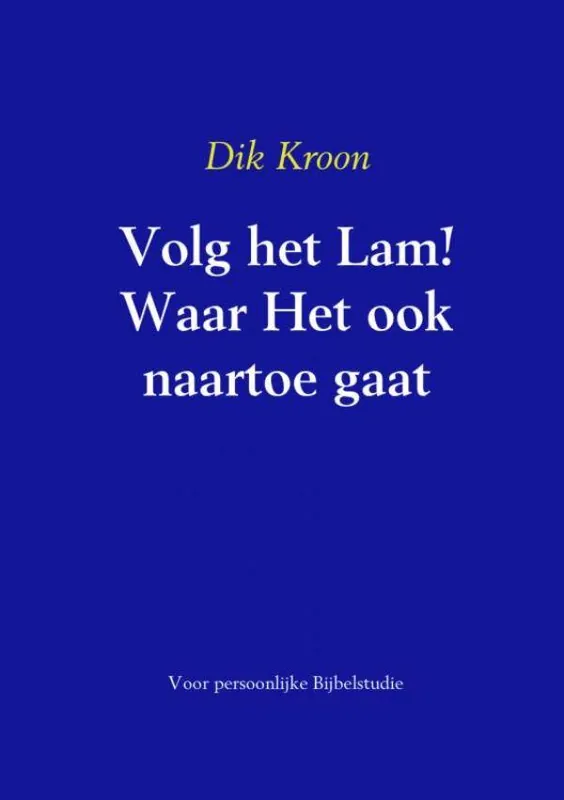 Volg het Lam! Waar Het ook naartoe gaat / Druk 1 Populair
