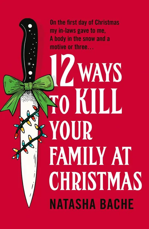 12 Ways to Kill Your Family at Christmas Merkproduct