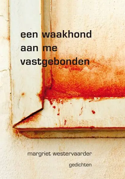 Gratis Verzending Een waakhond aan me vastgebonden / Druk 1