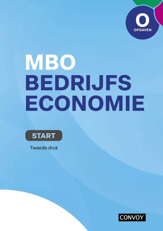 MBO Bedrijfseconomie Start Opgavenboek / Druk 2 Op = Op