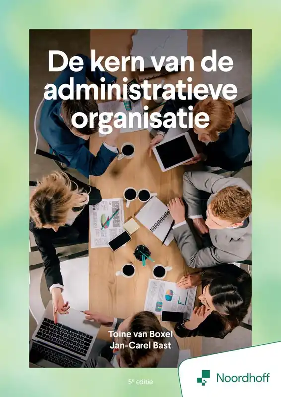 De kern van de administratieve organisatie / Druk 5 Gereduceerde Prijs