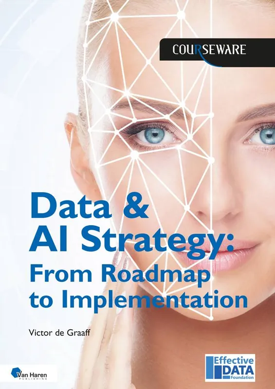 Rechtstreeks Van De Fabrikant Data & AI Strategy: From Roadmap to Implementation / 1st Edition