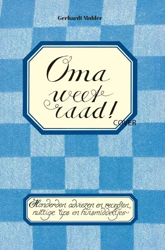 Oma weet raad! / Druk 1 Gecertificeerd