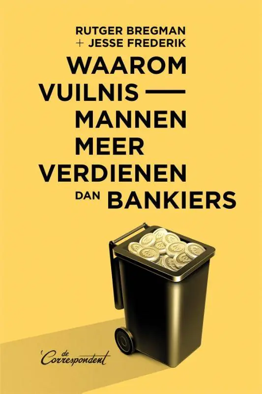 Waarom vuilnismannen meer verdienen dan bankiers Beperkt Aanbod
