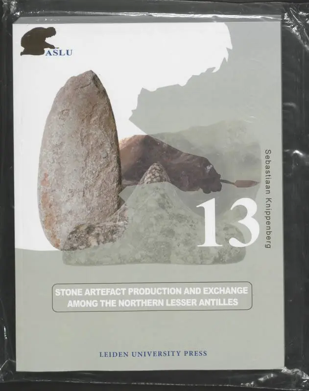 Express Levering Stone Artefact Production and Exchange among the Lessen Antilles / Druk 1