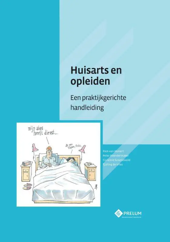 Hoge Kwaliteit Huisarts en opleiden / Druk 1