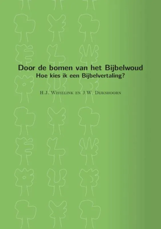 Rechtstreeks Van De Fabrikant Door de bomen van het Bijbelwoud / Druk 1