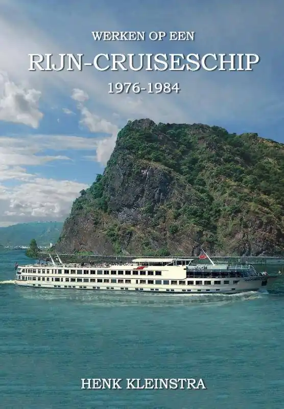 Wrken op een Rijn cruise schip 1976-1984 / Druk 1 Gratis Retour