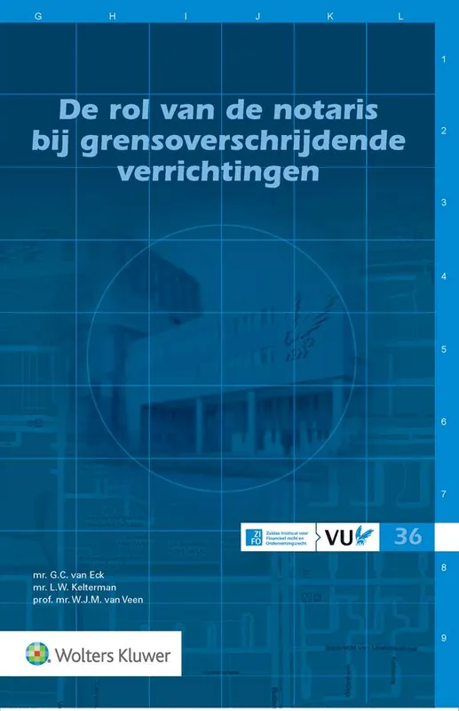 Hoge Kwaliteit De rol van de notaris bij grensoverschrijdende verrichtingen / Druk 1
