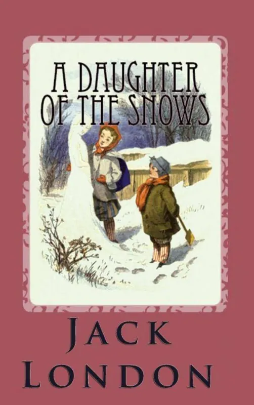 Laatste Kans A Daughter of the Snows / 1st Edition