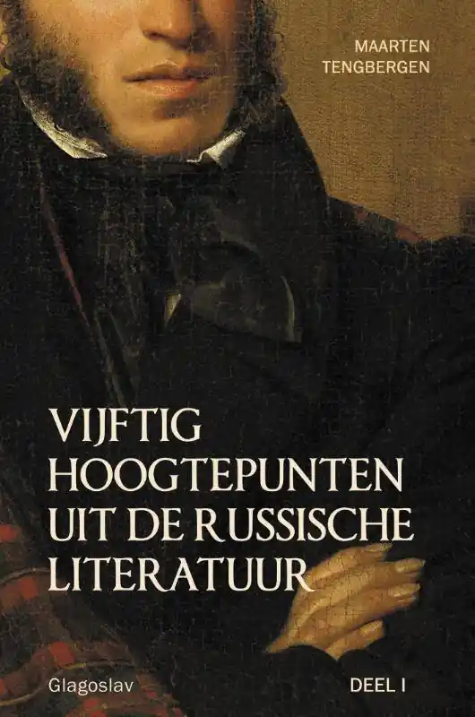 Vijftig hoogtepunten uit de Russische Literatuur 1 / Druk 1 Lage Kosten