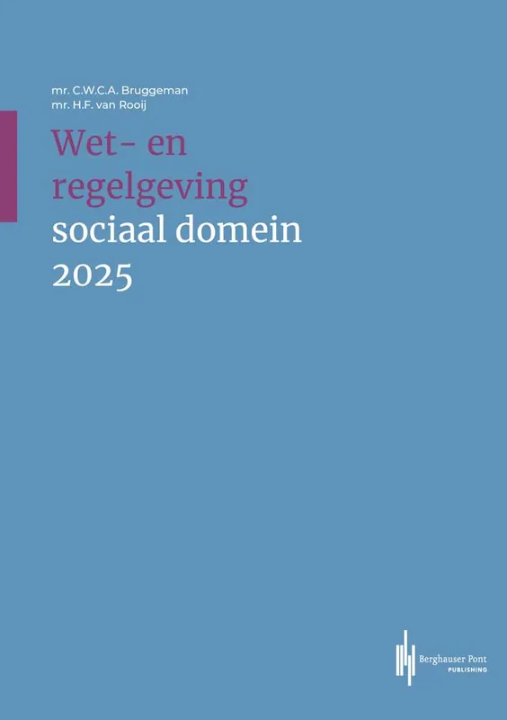Wet- en regelgeving sociaal domein 2025 / Druk 1 Bestseller