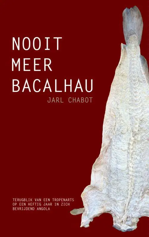 Nooit meer bacalhau / Druk 1 Must-Have