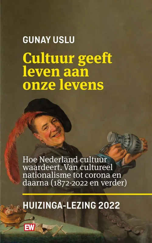 Cultuur geeft leven aan onze levens_Huizinga lezing 2022 / Druk 1 Laatste Versie