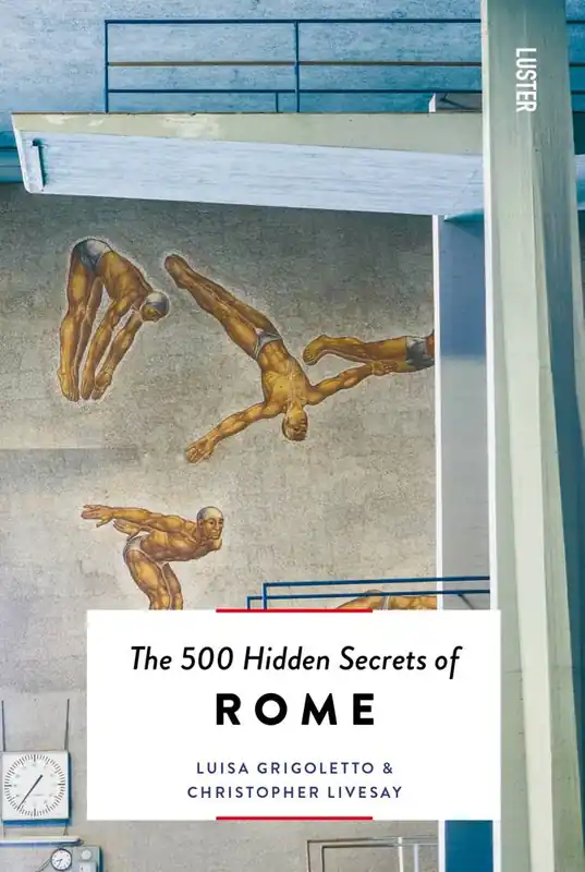The 500 Hidden Secrets of Rome / 1st Edition Hoge Kwaliteit