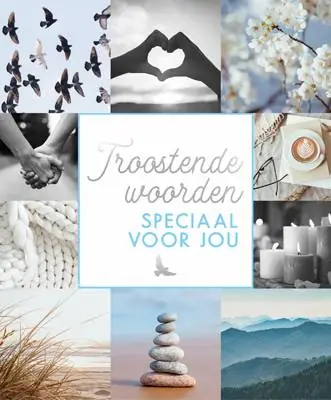 Troostende woorden speciaal voor jou / Druk 1 Laatste Versie
