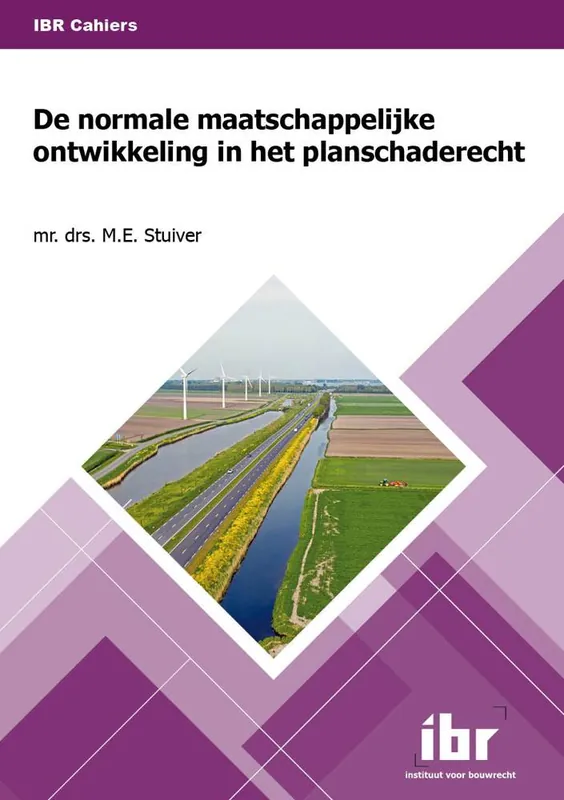Direct Verzonden De normale maatschappelijke ontwikkeling in het planschaderecht / Druk 1
