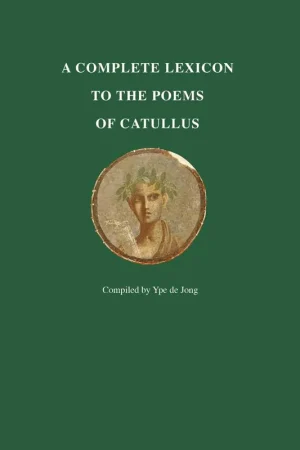 A Complete Lexicon to the Poems of Catullus / 1st Edition Favoriet