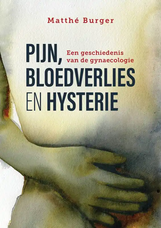 Populair Pijn, bloedverlies en hysterie / Druk 1