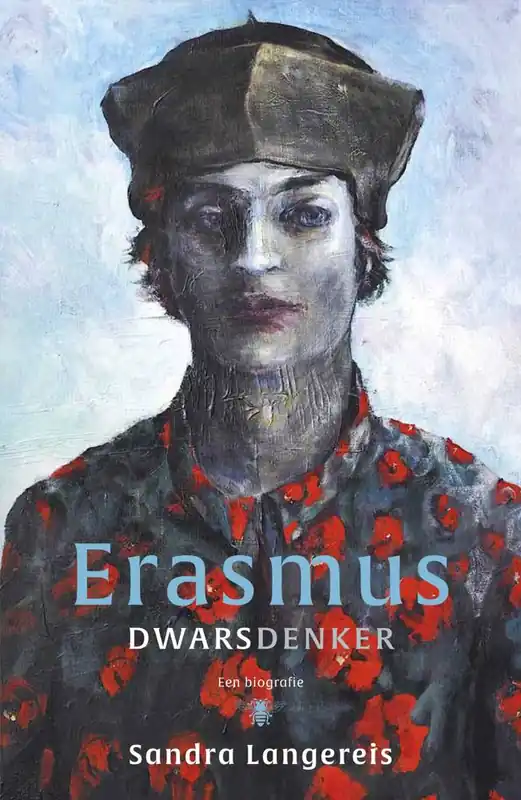 Erasmus: dwarsdenker / Druk 12 Gratis Verzending