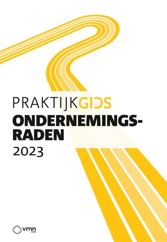 Praktijkgids ondernemingsraden 2023 / Druk 1 Gecertificeerd