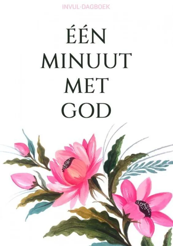 Gratis Verzending Invul-Dagboek - Eén Minuut met God / Druk 1