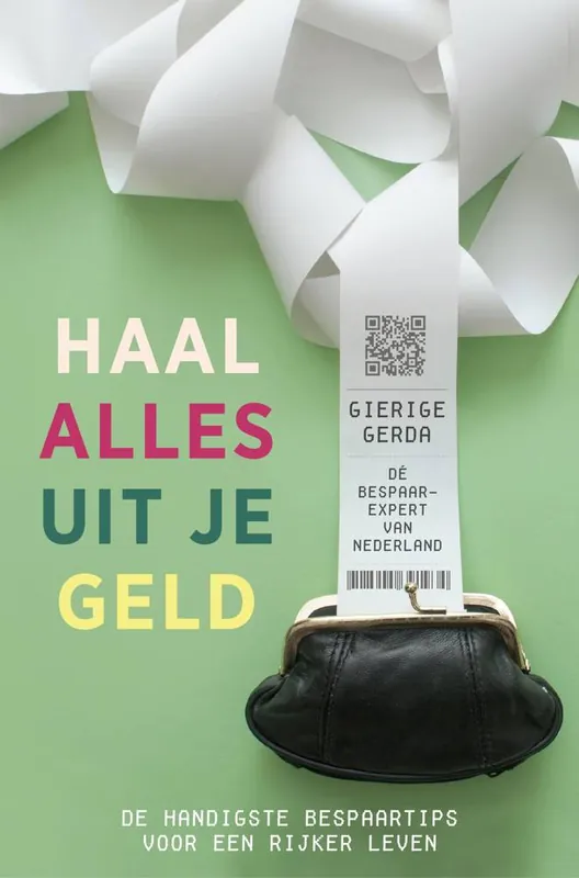 Snelle Levering Haal alles uit je geld / Druk 1