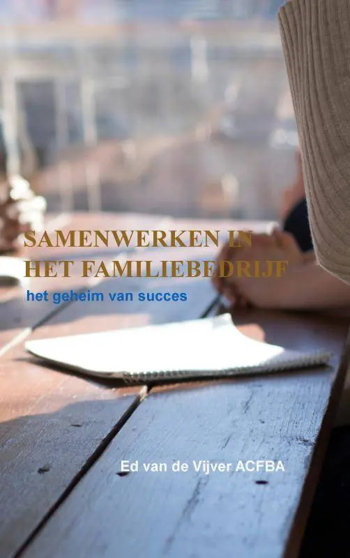 Samenwerken in het Familiebedrijf / Druk 2 Gratis Verzending