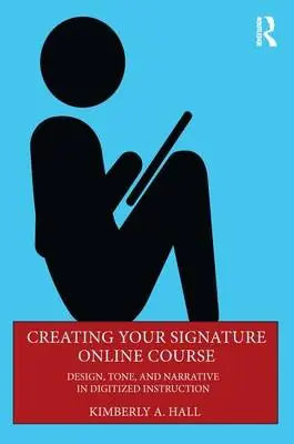 Creating Your Signature Online Course / 1st Edition Actieprijs