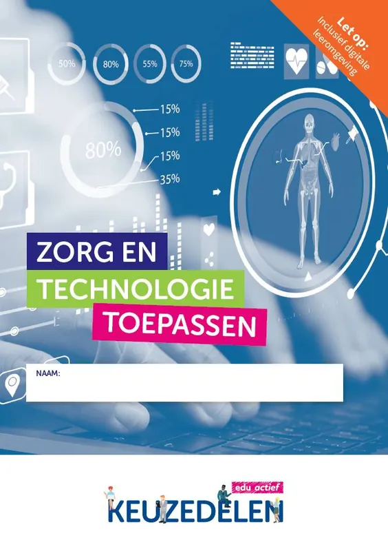 Speciale Aanbieding Keuzedeel Zorg en technologie toepassen | combipakket / Druk 1
