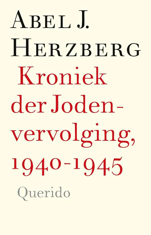 Direct Verzonden Kroniek der Jodenvervolging, 1940-1945 / Druk 6
