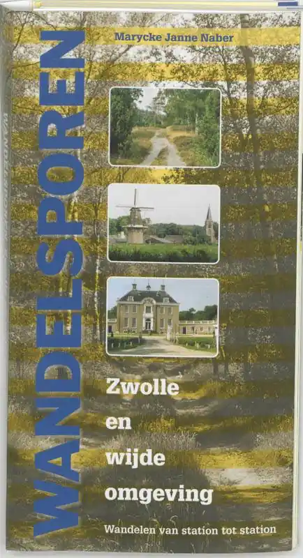 Wandelsporen rond Zwolle / Druk 1 Gratis Verzending