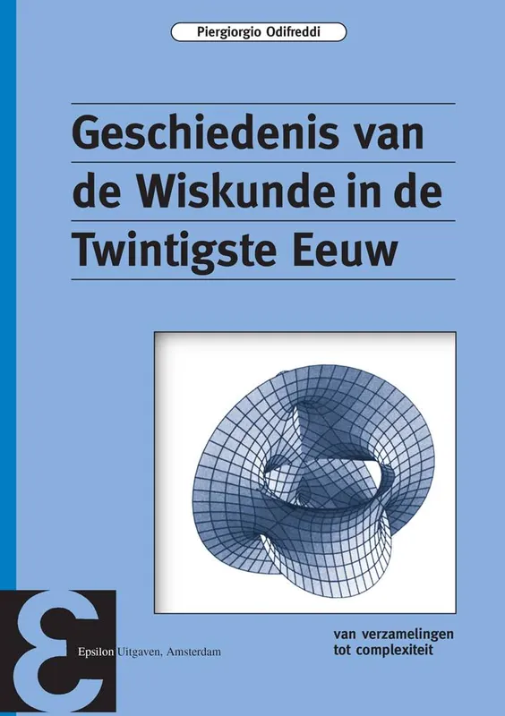 Dagaanbieding Geschiedenis van de Wiskunde in de Twintigste Eeuw / Druk 2