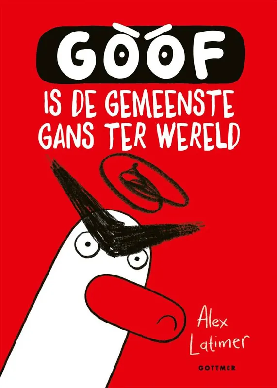 Goof is de gemeenste gans ter wereld / Druk 1 Favoriet