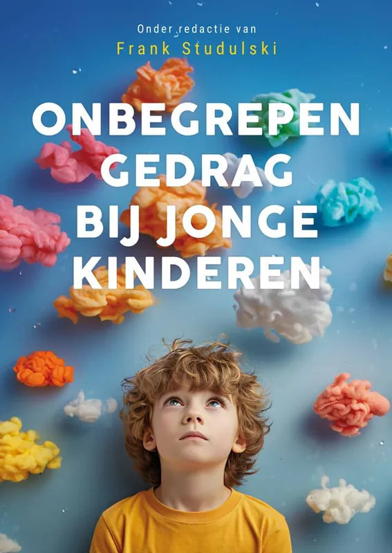 Onbegrepen gedrag bij jonge kinderen / Druk 3 Uitverkoop
