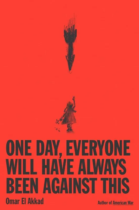 Actieprijs One Day, Everyone Will Have Always Been Against This