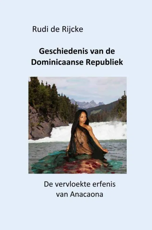 Shop Nu Geschiedenis van de Dominicaanse Republiek / Druk 3