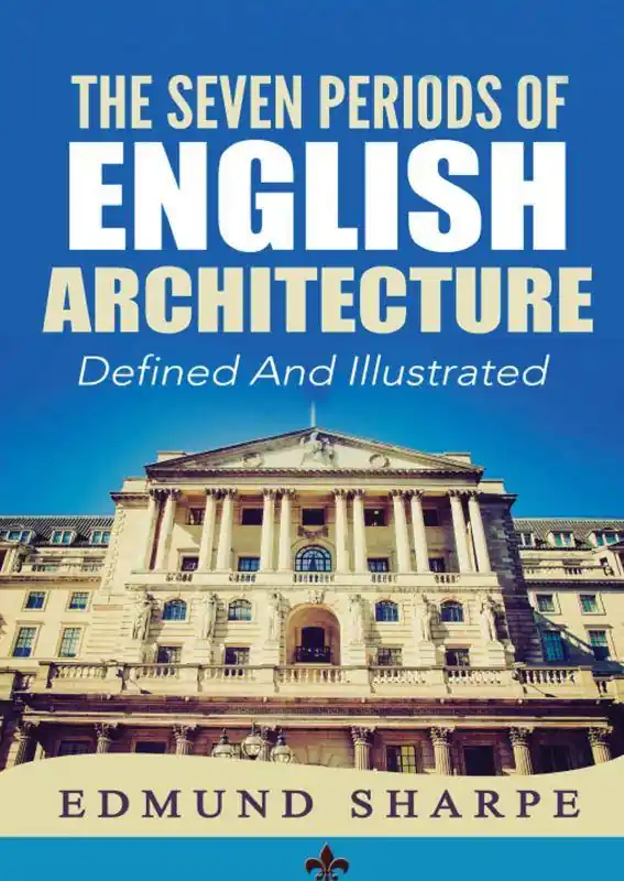 The Seven Periods of English Architecture / 1st Edition Snelle Levering
